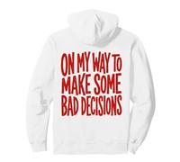 C'est drôle sur Mon Chemin pour Prendre de Mauvaises décisions, fête, Vacances à la Plage Sweat à Capuche