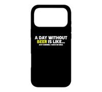 C'est drôle, Une journée sans bière, C'est comme si Je plaisantais, Je n'en AI Aucune idée Coque pour iPhone 17 Pro Max