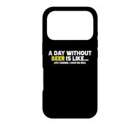 C'est drôle, Une journée sans bière, C'est comme si Je plaisantais, Je n'en AI Aucune idée Coque pour iPhone 17 Pro