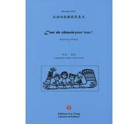 C'est du chinois pour tous !: Manuel pour débutant Tome 1