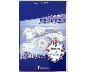 C'est du Desvres / It's desvres : Faïences de desvres