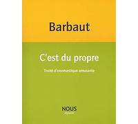 C'est du propre: Traité d'onosmatique amusante