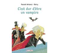 C'est dur d'être un vampire