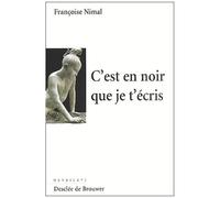 C'est En Noir Que Je T'ecris