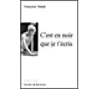 C'est en noir que je t'écris - Françoise Nimal - Desclée De Brouwer - broché - Etude