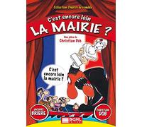 C'est Encore Loin la mairie