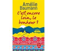 C'est Encore Loin, Le Bonheur ?