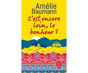 C'est encore loin, le bonheur ? - Amélie Baumann - Lgf - Poche - Roman