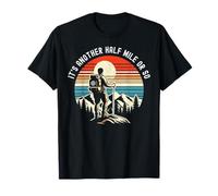 C'est encore un demi-mile de randonnée en montagne vintage en plein air T-Shirt