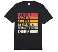 C'est étrange d'avoir Le même âge Que Les Parents Qui agissent comme des Enfants Comfort Colors Adult Heavyweight T-Shirt