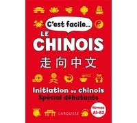 Collectif – C'est facile le chinois – Initiation au chinois, spécial débutants (A1-A2) – Broché