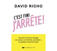 C'est fini, j'arrête ! - Pouvoir tourner la page en amour, en amitié, au travail... et passer à autre chose - David Richo - Courrier Du Livre - broché - Guide