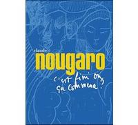 Claude Nougaro – C'est fini ou ça commence ?