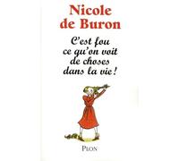C'est fou ce qu'on voit de choses dans la vie !: Souvenirs vrais et faux