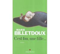 C'est fou, une fille...