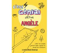 C'est génial d'être Angèle: Un journal super sympa à remplir et bricoler soi-même.