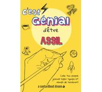 C'est génial d'être Assil: Un journal super sympa à remplir et bricoler soi-même.