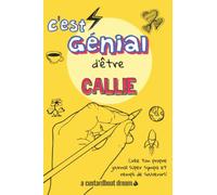 C'est génial d'être Callie: Un journal super sympa à remplir et bricoler soi-même.