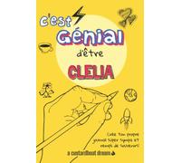 C'est génial d'être Clelia: Un journal super sympa à remplir et bricoler soi-même.