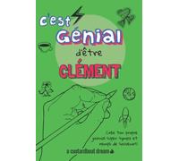 C'est génial d'être Clément: Un journal super sympa à remplir et bricoler soi-même.