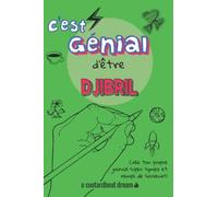C'est génial d'être Djibril: Un journal super sympa à remplir et bricoler soi-même.