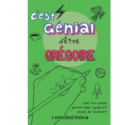 C'est génial d'être Grégoire: Un journal super sympa à remplir et bricoler soi-même.