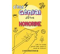 C'est génial d'être Honorine: Un journal super sympa à remplir et bricoler soi-même.