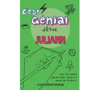 C'est génial d'être Juliann: Un journal super sympa à remplir et bricoler soi-même.