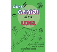 C'est génial d'être Lionel: Un journal super sympa à remplir et bricoler soi-même.