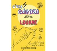 C'est génial d'être Louane: Un journal super sympa à remplir et bricoler soi-même.