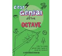 C'est génial d'être Octave: Un journal super sympa à remplir et bricoler soi-même.