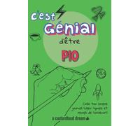 C'est génial d'être Pio: Un journal super sympa à remplir et bricoler soi-même.