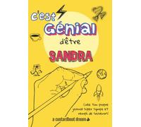C'est génial d'être Sandra: Un journal super sympa à remplir et bricoler soi-même.