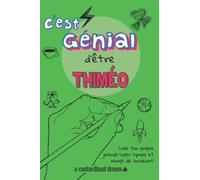 C'est génial d'être Thiméo: Un journal super sympa à remplir et bricoler soi-même.