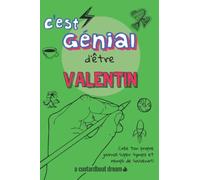 C'est génial d'être Valentin: Un journal super sympa à remplir et bricoler soi-même.