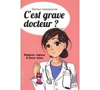 C'est grave docteur ?