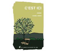 C'est ici - Daniel Simon - Les Carnets Du Dessert De Lune - broché - Poésie
