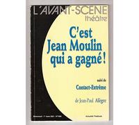 C'Est Jean Moulin qui a Gagne!: Contact Extreme