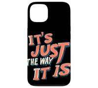 C'est Juste comme ça pour Une Ambiance honnête Coque pour iPhone 13