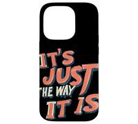 C'est Juste comme ça pour Une Ambiance honnête Coque pour iPhone 14 Pro