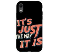 C'est Juste comme ça pour Une Ambiance honnête Coque pour iPhone XR