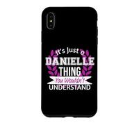 C'est Juste Danielle, Un Truc Que tu ne comprendrais Pas. Drôle de nom Coque pour iPhone XS Max