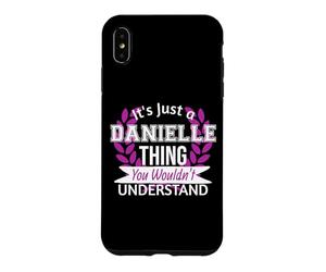 C'est Juste Danielle, Un Truc Que tu ne comprendrais Pas. Drôle de nom Coque pour iPhone XS Max