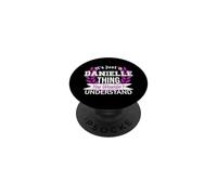 C'est Juste Danielle, Un Truc Que tu ne comprendrais Pas. Drôle de nom PopSockets PopGrip Adhésif
