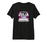 C'est Juste Julia, Un Truc Que tu ne comprendrais Pas. Drôle de nom T-Shirt Haut de Gamme