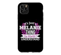 C'est Juste Melanie Thing Que tu ne comprendrais Pas Drôle de nom Coque pour iPhone 11 Pro Max