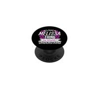 C'est Juste Melissa, Un Truc Que tu ne comprendrais Pas. Drôle de nom PopSockets PopGrip Adhésif