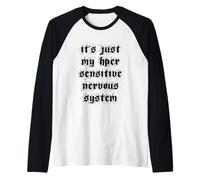 C'est Juste Mon système nerveux Hyper Sensible - ME/CFS Manche Raglan