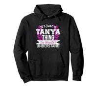 C'est Juste Tanya Thing Que tu ne comprendrais Pas Drôle de nom Sweat à Capuche