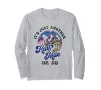 C'est Juste Un Autre Demi-kilomètre ou si Randonneur Humour de randonnée Manche Longue